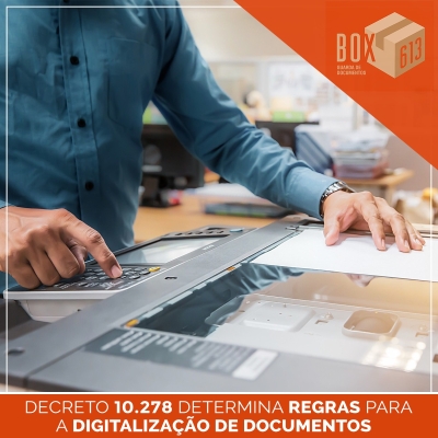 Decreto 10.278 Determina REGRAS Para a DIGITALIZA&Ccedil;&Atilde;O de DOCUMENTOS