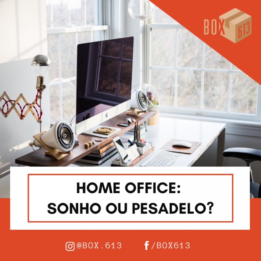 Home office: sonho ou pesadelo?